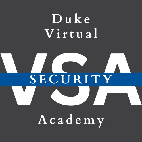 Black poster with white lettering that says "Duke Virtual Security Academy"